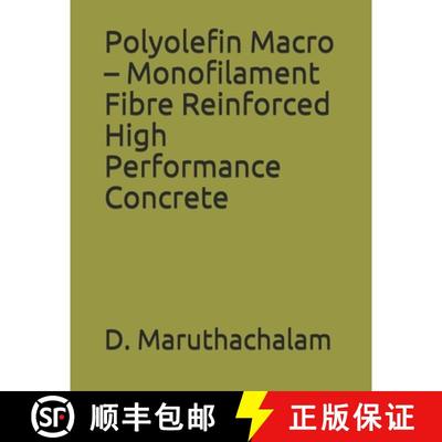 【3-4周达】Polyolefin Macro - Monofilament Fibre Reinforced High Performance Concrete [9788193563656]
