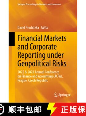 【3-4周达】Financial Markets and Corporate Reporting under Geopolitical Risks: 2022 & 2023 Annual Con... [9783031629976]