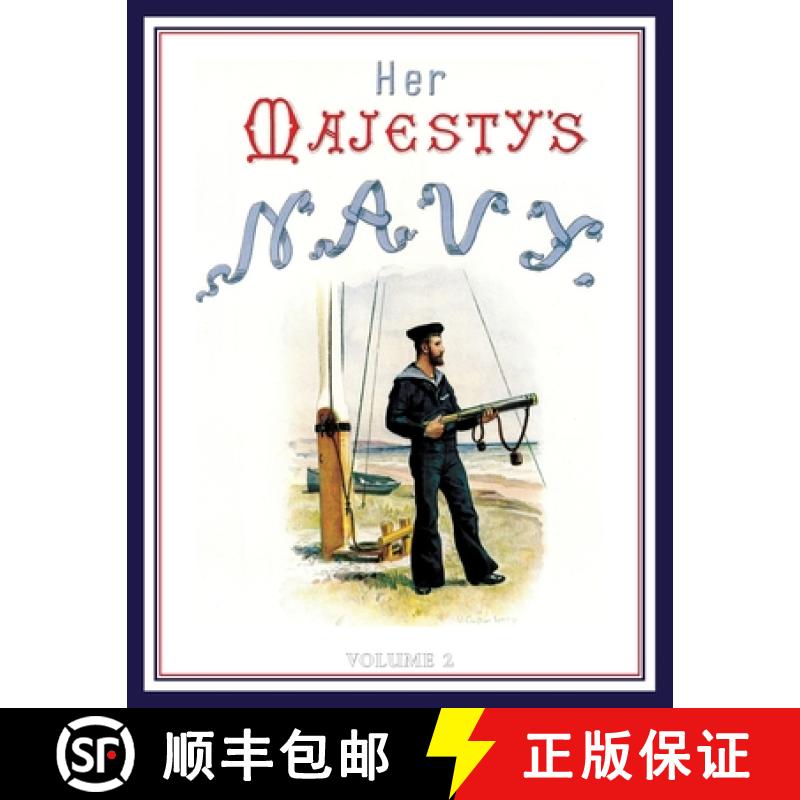 【2-3周达】HER MAJESTY'S NAVY 1890 Including Its Deeds And Battles Volume 2 [9781783317905]