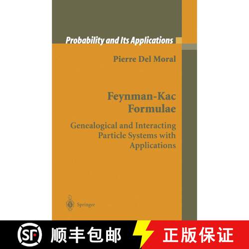 【3-4周达】精装 Feynman-Kac Formulae : Genealogical and Interacting Particle Systems with Applications [9780387202686]