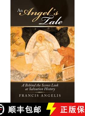 【3-4周达】An Angel's Tale: A Behind the Scenes Look at Salvation History [9781489730916]