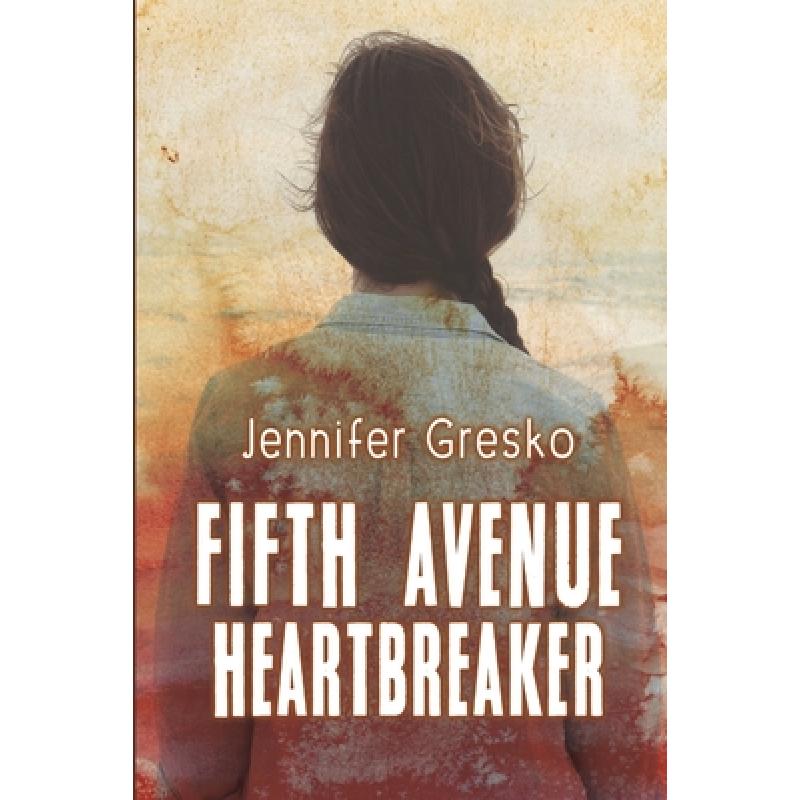 【4周达】Fifth Avenue Heartbreaker [9781329738515] 书籍/杂志/报纸 文学类原版书 原图主图