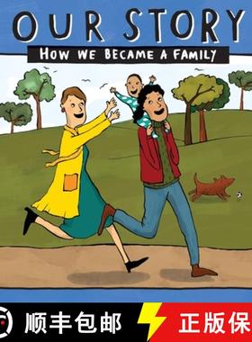 【3-4周达】OUR STORY - HOW WE BECAME A FAMILY (37): Two mum families who used sperm donation & sw... [9781910222935]