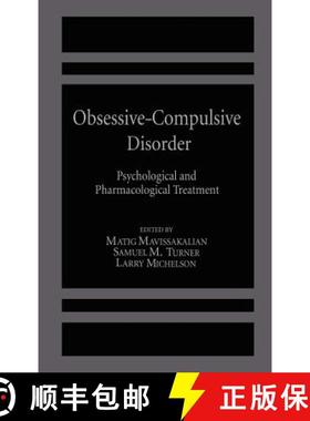 【3-4周达】Obsessive-Compulsive Disorder : Psychological and Pharmacological Treatment [9780306418501]