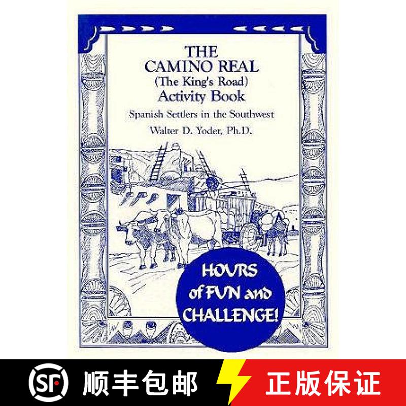 【3-4周达】The Camino Real Activity Book: Spanish Settlers in the Southwest [9780865342187]