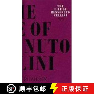 【3-4周达】The Life of Benvenuto Cellini [9780714833644]