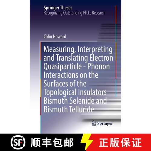 【3-4周达】精装 Measuring, Interpreting and Translating Electron Quasiparticle - Phonon Interactions ... [9783319447223]