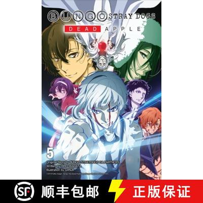 【3-4周达】Bungo Stray Dogs, Vol. 5 (Light Novel): Dead Apple Volume 5 [9781975316570]