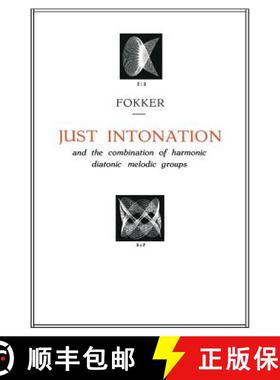 【3-4周达】Just Intonation and the Combination of Harmonic Diatonic Melodic Groups [9789401185066]
