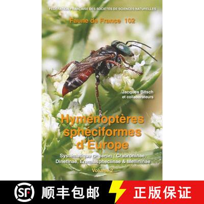预订 Faune de France, Volume 102: Hyménoptères Sphéciformes d’Europe, Volume 2: Systématique (2... [9782903052423]