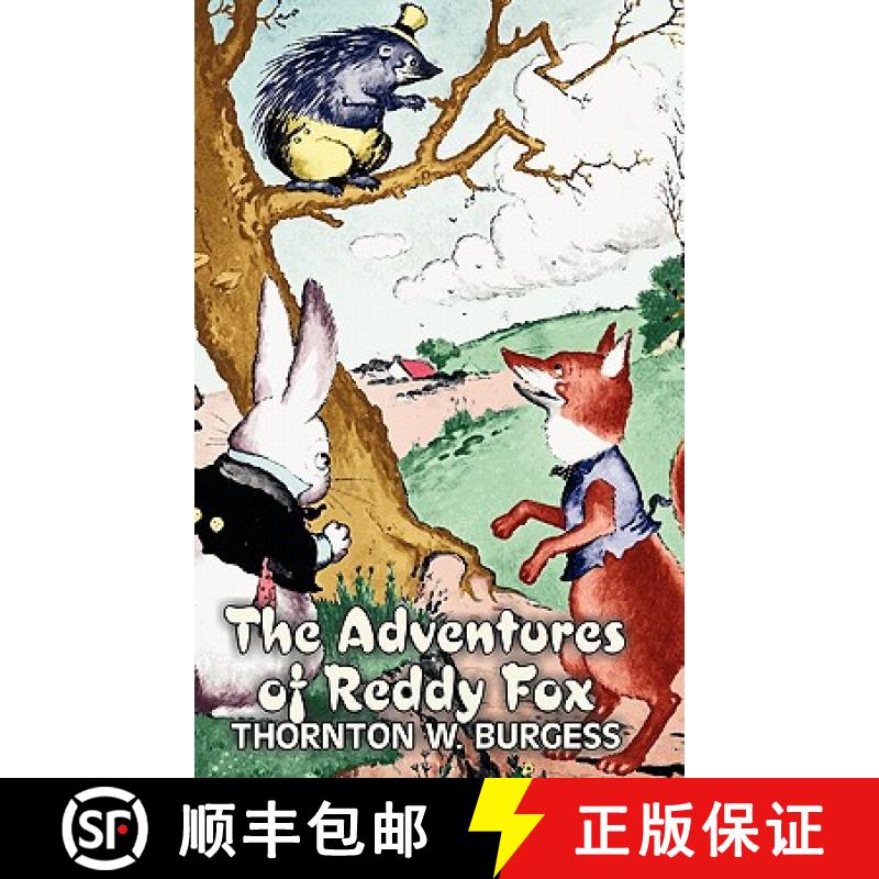 【3-4周达】The Adventures of Reddy Fox by Thornton Burgess, Fiction, Animals, Fantasy & Magic [9781463895716]
