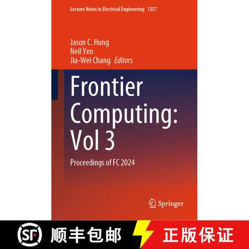 【3-4周达】精装 Frontier Computing: Vol 3 : Proceedings of FC 2024 [9789819627974]