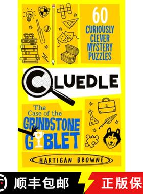 【3-4周达】Cluedle - The Case of the Grindstone Goblet : 60 Curiously Clever Mystery Puzzles [9781035073733]