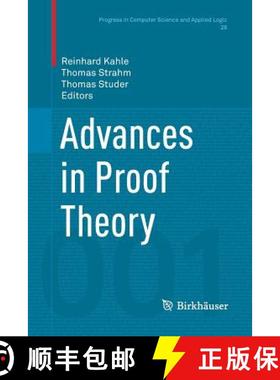 【3-4周达】Advances in Proof Theory (Softcover reprint of the original 1st ed. 2016) (Softcover repri... [9783319805139]