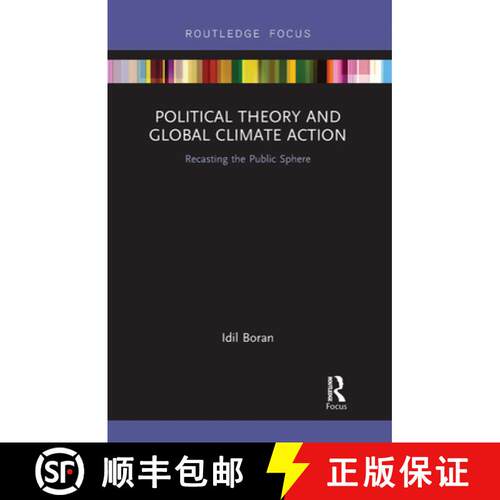 【3-4周达】Political Theory and Global Climate Action: Recasting the Public Sphere [9780367733155]