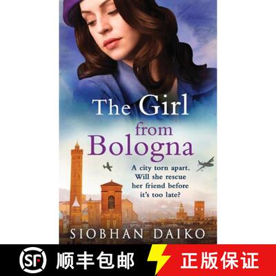 【3-4周达】Girl from Bologna: A heart-wrenching historical novel from Siobhan Daiko [9781805497424]