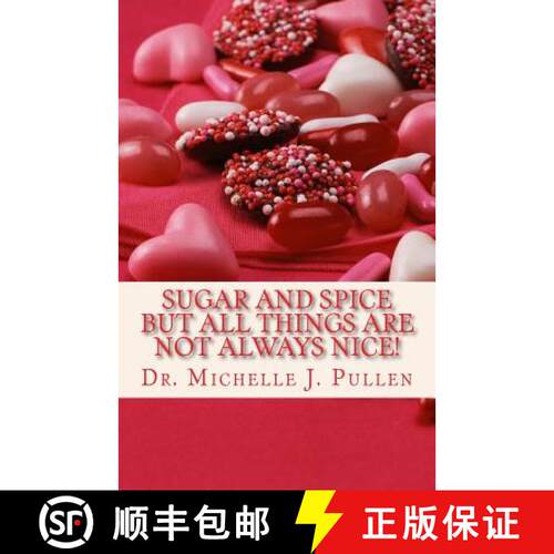 【3-4周达】Sugar And Spice But All Things Are Not Always Nice [9780692557655]