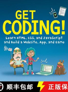 【3-4周达】Get Coding!: Learn Html, CSS & JavaScript & Build a Website, App & Game [9780763692766]