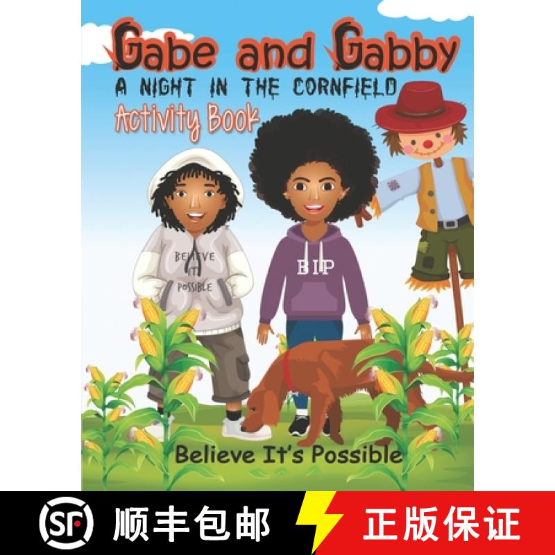 【3-4周达】Gabe and Gabby, A Night In The Cornfield Activity Book: Believe It's Possible [9781953448101]