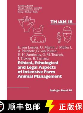 【3-4周达】Ethical, Ethological and Legal Aspects of Intensive Farm Animal Management [9783764319304]