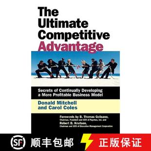 【3-4周达】Ultimate Competitive Advantage - Secrets of Continually Developing a More Profitable Busin... [9781576751671]