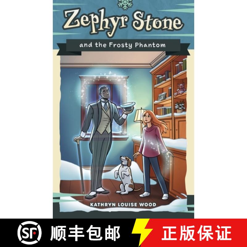 【3-4周达】Zephyr Stone and the Frosty Phantom [9781948449199]