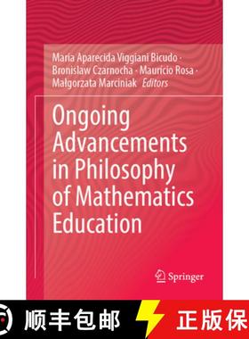 【3-4周达】Ongoing Advancements in Philosophy of Mathematics Education [9783031352119]
