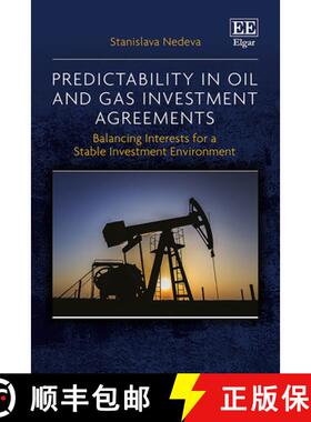【3-4周达】Predictability in Oil and Gas Investment Agreements [9781035308293]