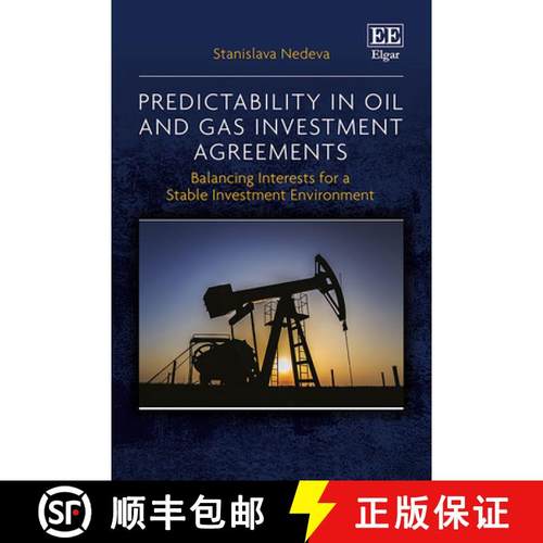 【3-4周达】Predictability in Oil and Gas Investment Agreements [9781035308293]