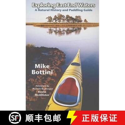 【3-4周达】Exploring East End Waters: A Natural History and Paddling Guide [9780974020167]