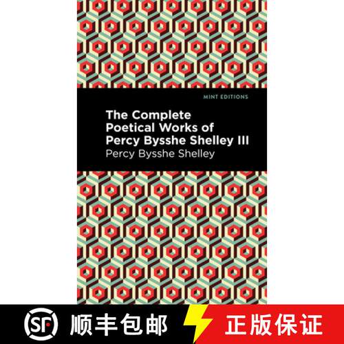【3-4周达】The Complete Poetical Works of Percy Bysshe Shelley Volume III [9781513281995]