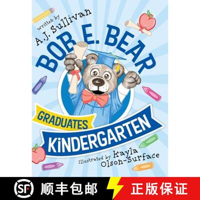 【3-4周达】精装 Bob E. Bear Graduates Kindergarten [9798994243930]