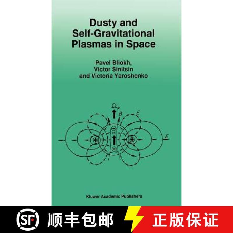 【3-4周达】Dusty and Self-Gravitational Plasmas in Space [9780792330226]