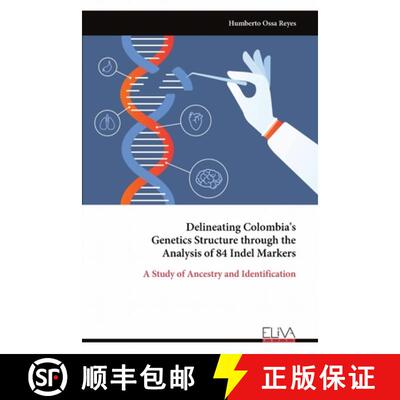 【3-4周达】Delineating Colombia's Genetics Structure through the Analysis of 84 Indel Markers [9789999329736]