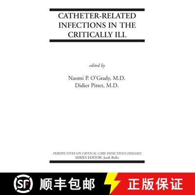 【3-4周达】Catheter-Related Infections in the Critically Ill [9781475779554]
