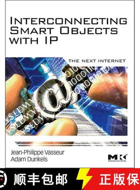 【3-4周达】Interconnecting Smart Objects with IP: The Next Internet [9780123751652]