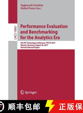 【3-4周达】Performance Evaluation and Benchmarking for the Analytics Era: 9th TPC Technology Conferen... [9783319724003]