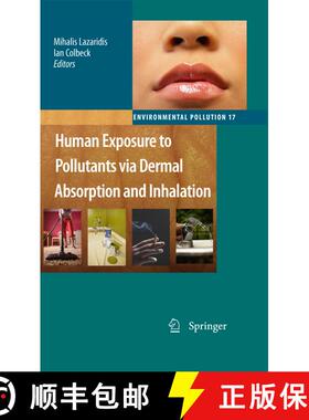 【3-4周达】Human Exposure to Pollutants via Dermal Absorption and Inhalation [9789400731905]