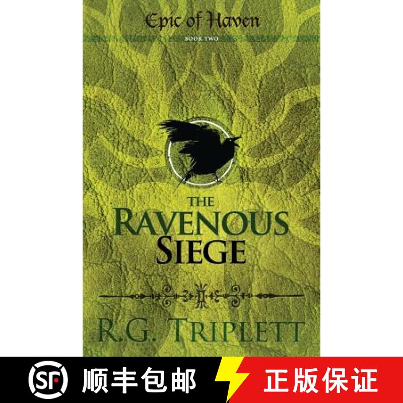 【3-4周达】The Ravenous Siege: Epic of Haven Book Two [9781944470029]