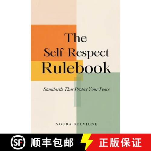 【3-4周达】The Self-Respect Rulebook: Standards That Protect Your Peace: Build personal standards for... [9789377784690]