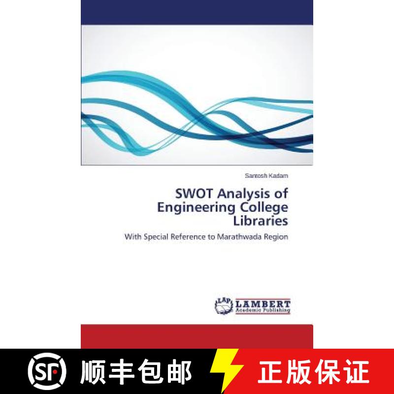 预订 SWOT Analysis of Engineering College Libraries [9783659510731]