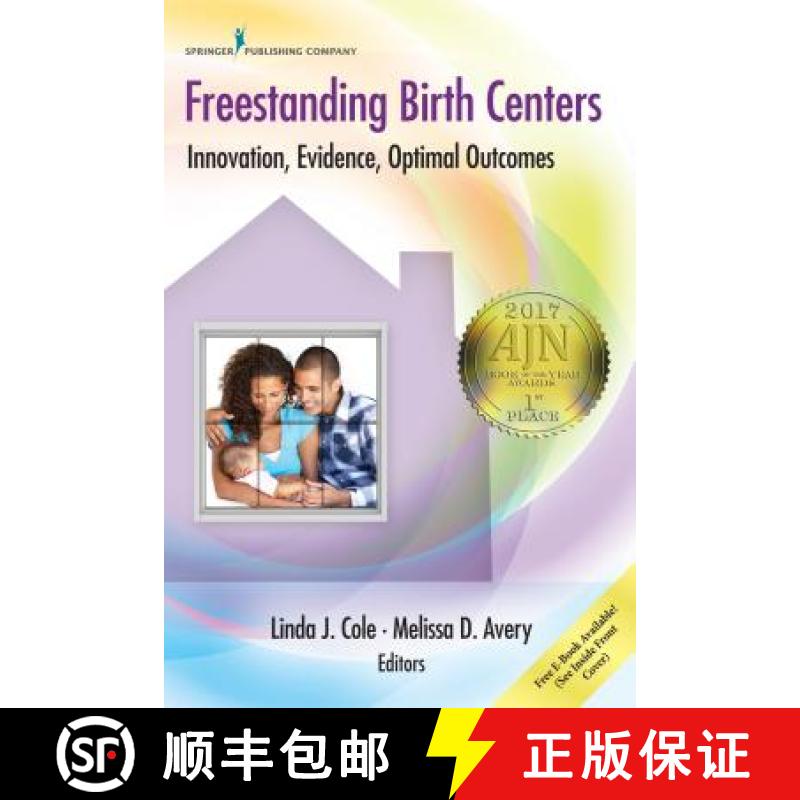 【2-3周达】Freestanding Birth Centers : Innovation, Evidence, Optimal Outcomes [9780826125897]