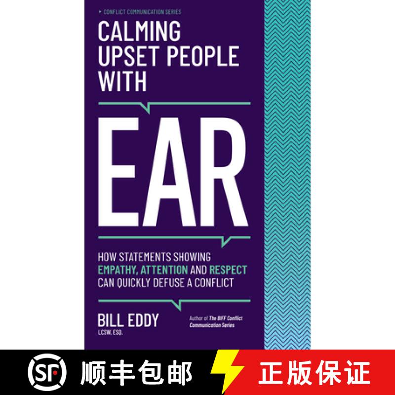 【3-4周达】Calming Upset People with EAR : How Statements Showing Empathy, Attention, and Respect Can... [9781950057207]