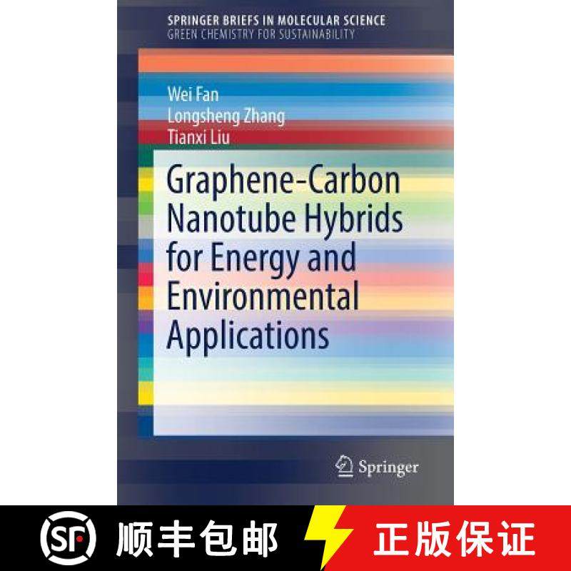 【3-4周达】Graphene-Carbon Nanotube Hybrids for Energy and Environmental Applications [9789811028021]