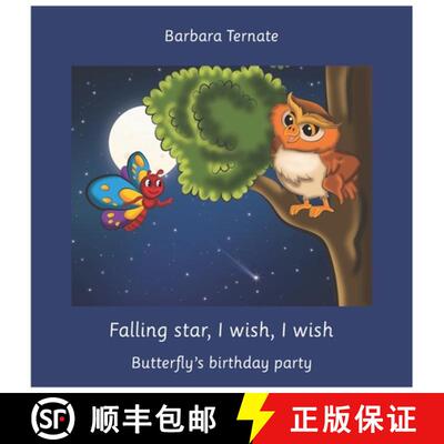 【3-4周达】Falling star, I wish, I wish. Butterfly's birthday party: A bedtime story for little dreamers [9789492828255]