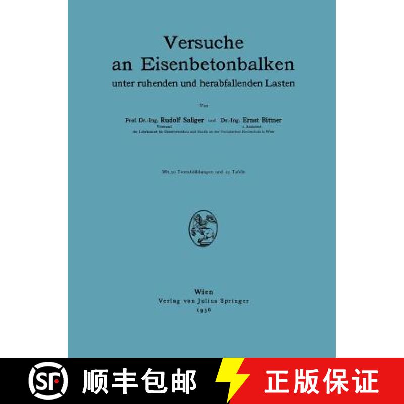 【3-4周达】Versuche an Eisenbetonbalken : unter ruhenden und herabfallenden Lasten [9783709151716]