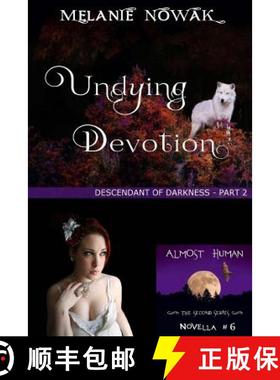 预订 Undying Devotion: (Descendant of Darkness - Part 2) [9781944303150]
