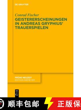 【3-4周达】Geistererscheinungen in Andreas Gryphius' Trauerspielen [9783111719450]