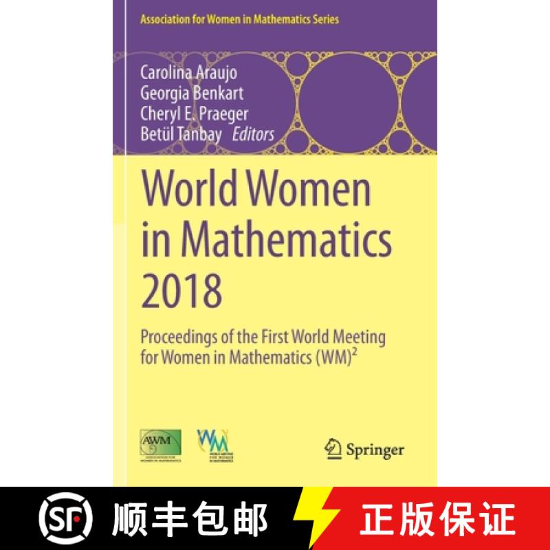 【2-3周达】World Women in Mathematics 2018: Proceedings of the First World Meeting for Women in Mathe... [9783030211721]