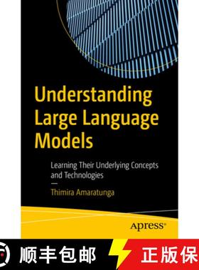 预订 Understanding Large Language Models : Learning Their Underlying Concepts and Technologies [9798868800160]